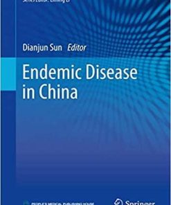 Endemic Disease in China (Public Health in China) 1st ed. 2019 Edition