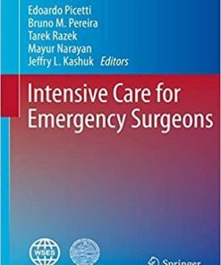 Intensive Care for Emergency Surgeons (Hot Topics in Acute Care Surgery and Trauma) 1st ed. 2019 Edition