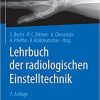 Lehrbuch der radiologischen Einstelltechnik (German Edition) (German) 7. Aufl. 2019 Edition