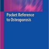 Pocket Reference to Osteoporosis 1st ed. 2019 Edition