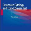 Cutaneous Cytology and Tzanck Smear Test 1st ed. 2019 Edition