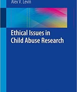 Ethical Issues in Child Abuse Research 1st ed. 2019 Edition