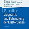 S3-Leitlinie Diagnostik und Behandlung der Essstörungen (German Edition) (German) 2. Aufl. 2019 Edition