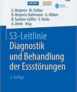 S3-Leitlinie Diagnostik und Behandlung der Essstörungen (German Edition) (German) 2. Aufl. 2019 Edition