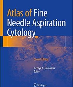 Atlas of Fine Needle Aspiration Cytology 2nd ed. 2019 Edition