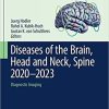 Diseases of the Brain, Head and Neck, Spine 2020–2023: Diagnostic Imaging (IDKD Springer Series) 1st ed. 2020 Edition