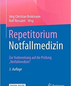 Repetitorium Notfallmedizin: Zur Vorbereitung auf die Prüfung “Notfallmedizin” (German Edition) (German) 3. Aufl. 2020 Edition