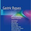 Gastric Bypass: Bariatric and Metabolic Surgery Perspectives 1st ed. 2020 Edition