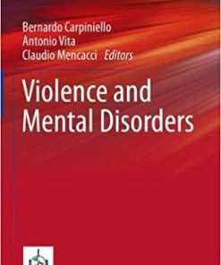 Violence and Mental Disorders (Comprehensive Approach to Psychiatry) 1st ed. 2020 Edition