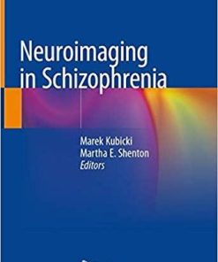 Neuroimaging in Schizophrenia 1st ed. 2020 Edition