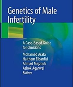 Genetics of Male Infertility: A Case-Based Guide for Clinicians 1st ed. 2020 Edition