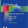 ICU Protocols: A Step-wise Approach, Vol II 2nd ed. 2020 Edition