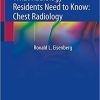 What Radiology Residents Need to Know: Chest Radiology 1st ed. 2020 Edition