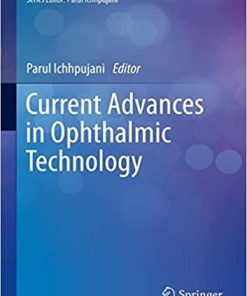 Current Advances in Ophthalmic Technology (Current Practices in Ophthalmology) 1st ed. 2020 Edition