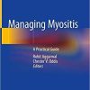 Managing Myositis: A Practical Guide 1st ed. 2020 Edition