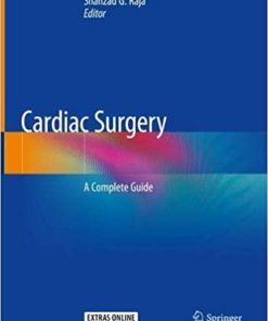 Cardiac Surgery: A Complete Guide 1st ed. 2020 Edition