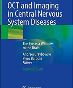 OCT and Imaging in Central Nervous System Diseases: The Eye as a Window to the Brain 2nd ed. 2020 Edition