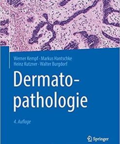 Dermatopathologie (German Edition) (German) 4., überarb. und erw. Aufl. 2020 Edition