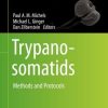 Trypanosomatids: Methods and Protocols