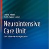 Neurointensive Care Unit: Clinical Practice and Organization (Current Clinical Neurology) 1st ed. 2020 Edition