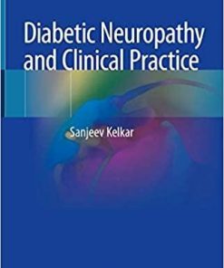 Diabetic Neuropathy and Clinical Practice 1st ed. 2020 Edition