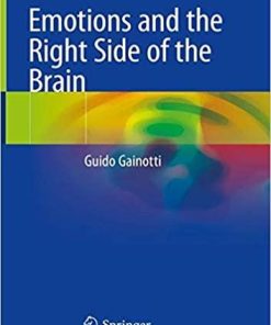 Emotions and the Right Side of the Brain 1st ed. 2020 Edition