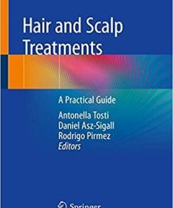 Hair and Scalp Treatments: A Practical Guide 1st ed. 2020 Edition