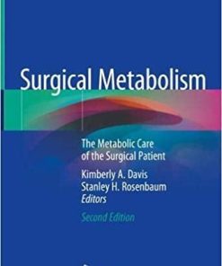 Surgical Metabolism: The Metabolic Care of the Surgical Patient 2nd ed. 2020 Edition