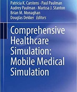 Comprehensive Healthcare Simulation: Mobile Medical Simulation 1st ed. 2020 Edition