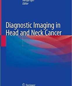 Diagnostic Imaging in Head and Neck Cancer 1st ed. 2020 Edition