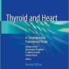 Thyroid and Heart: A Comprehensive Translational Essay 2nd ed. 2020 Edition