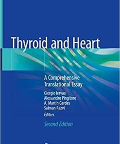 Thyroid and Heart: A Comprehensive Translational Essay 2nd ed. 2020 Edition