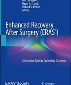 Enhanced Recovery After Surgery: A Complete Guide to Optimizing Outcomes 1st ed. 2020 Edition