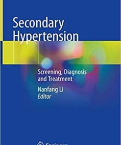 Secondary Hypertension: Screening, Diagnosis and Treatment 1st ed. 2020 Edition