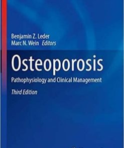 Osteoporosis: Pathophysiology and Clinical Management (Contemporary Endocrinology) 3rd ed. 2020 Edition