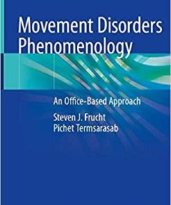 Movement Disorders Phenomenology: An Office-Based Approach 1st ed. 2020 Edition