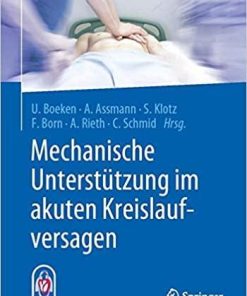 Mechanische Unterstützung im akuten Kreislaufversagen (German Edition) (German) 1. Aufl. 2020 Edition