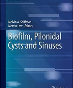 Biofilm, Pilonidal Cysts and Sinuses (Recent Clinical Techniques, Results, and Research in Wounds) 1st ed. 2020 Edition