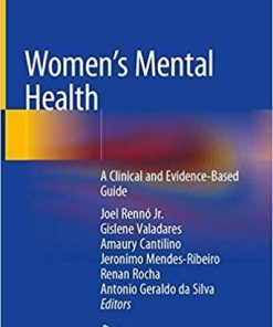 Women’s Mental Health: A Clinical and Evidence-Based Guide 1st ed. 2020 Edition