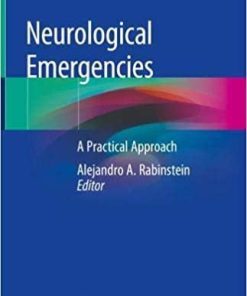 Neurological Emergencies: A Practical Approach 1st ed. 2020 Edition