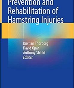 Prevention and Rehabilitation of Hamstring Injuries 1st ed. 2020 Edition