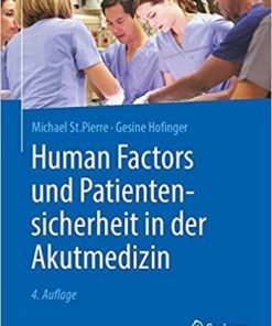 Human Factors und Patientensicherheit in der Akutmedizin (German Edition) (German) 4., vollst. überarb. u. erw. Aufl. 2020 Edition