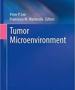 Tumor Microenvironment (Cancer Treatment and Research (180)) 1st ed. 2020 Edition