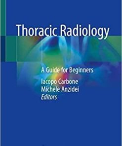 Thoracic Radiology: A Guide for Beginners 1st ed. 2020 Edition