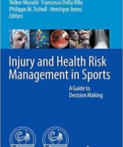 Injury and Health Risk Management in Sports: A Guide to Decision Making 1st ed. 2020 Edition