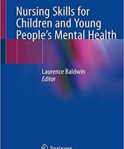 Nursing Skills for Children and Young People’s Mental Health Paperback – August 3, 2019