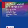 The SAGES Manual of Biliary Surgery 1st ed. 2020 Edition