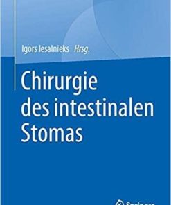 Chirurgie des intestinalen Stomas (German Edition) (German) 1. Aufl. 2020 Edition