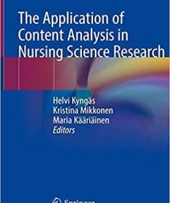 The Application of Content Analysis in Nursing Science Research 1st ed. 2020 Edition