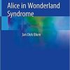 Alice in Wonderland Syndrome 1st ed. 2020 Edition